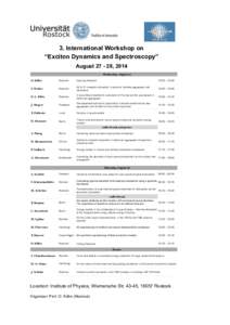 3. International Workshop on “Exciton Dynamics and Spectroscopy” August, 2014 Wednesday, August 27 O. Kühn