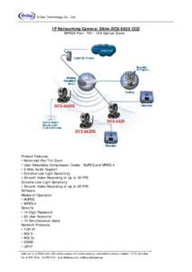 S-One Technology Co., Ltd.  IP Networking Camera: Dlink-DCS-6620 CCD MPEG4 Pan / Tilt / 10X Optical Zoom  Product Features: