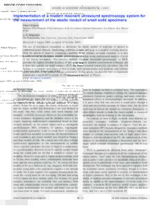 PROOF COPY 232512RSI  REVIEW OF SCIENTIFIC INSTRUMENTS 76, 1 共2005兲 Implementation of a modern resonant ultrasound spectroscopy system for the measurement of the elastic moduli of small solid specimens