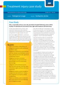 Treatment injury case study October 2012 – Issue 49 Sharing information to enhance patient safety  Dabigatran usage