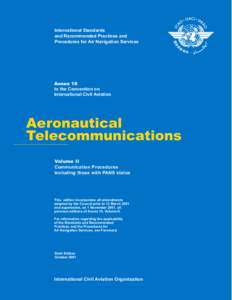 International Standards and Recommended Practices and Procedures for Air Navigation Services Annex 10 to the Convention on