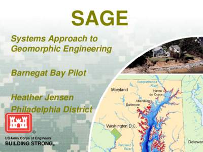 SAGE Systems Approach to Geomorphic Engineering Barnegat Bay Pilot Heather Jensen Philadelphia District
