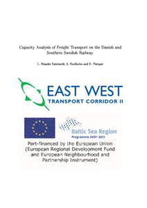Capa
ity Analysis of Freight Transport on the Danish and Southern Swedish Railway. L. Blander Reinhardt, S. Nordholm and D. Pisinger  Abstra
t