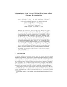 Quantifying How Social Mixing Patterns Affect Disease Transmission Sarah E LeGresley1,2? , Sara Y Del Valle1 , and James M Hyman1,3 1  Los Alamos National Laboratory, Los Alamos, NM 87545