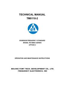 TECHNICAL MANUAL TM0110-2 RUBIDIUM FREQUENCY STANDARD MODEL FE-5680A SERIES OPTION 2