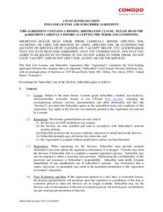 CWATCH WEB SECURITY END USER LICENSE AND SUBSCRIBER AGREEMENT THIS AGREEMENT CONTAINS A BINDING ARBITRATION CLAUSE. PLEASE READ THE AGREEMENT CAREFULLY BEFORE ACCEPTING THE TERMS AND CONDITIONS. IMPORTANT—PLEASE READ T