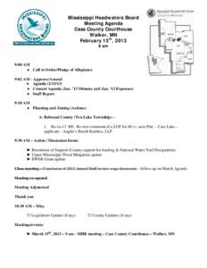 Mississippi Headwaters Board Meeting Agenda Cass County Courthouse Walker, MN February 15th, am