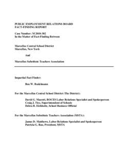 PUBLIC EMPLOYMENT RELATIONS BOARD FACT-FINDING REPORT Case Number: MIn the Matter of Fact-Finding Between  Marcellus Central School District