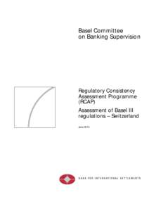 Regulatory Consistency Assessment Programme (RCAP), Assessment of Basel III regulations - Switzerland