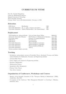 CURRICULUM VITAE Prof. Dr. Claudia Kl¨ uppelberg Center for Mathematical Sciences Munich University of TechnologyGarching, Germany