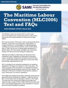 www.seasecurity.org  The Maritime Labour Convention (MLC2006) Text and FAQs SAMI MEMBER UPDATE: March 2013