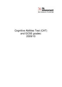 Cognitive Abilities Test (CAT) and GCSE grades:  Cognitive Abilities Test (CAT) and GCSE grades: 