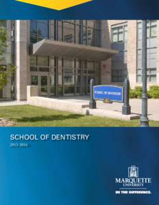 Marquette University - School of Dentistry Bulletin