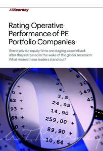 Rating Operative Performance of PE Portfolio Companies Some private equity firms are staging a comeback after they retreated in the wake of the global recession. What makes these leaders stand out?