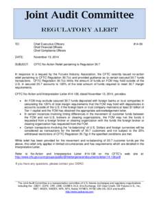 Joint Audit Committee Regulatory Alert TO: Chief Executive Officers Chief Financial Officers