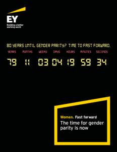 Women. Fast forward | The time for gender parity is now