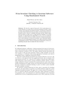 From Invariant Checking to Invariant Inference Using Randomized Search Rahul Sharma and Alex Aiken Stanford University, USA {sharmar, aiken}@cs.stanford.edu