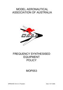 MODEL AERONAUTICAL ASSOCIATION OF AUSTRALIA FREQUENCY SYNTHESISED EQUIPMENT POLICY