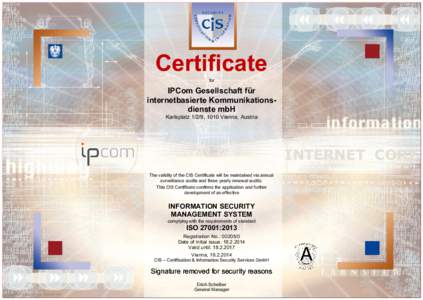 Certificate for IPCom Gesellschaft für internetbasierte Kommunikationsdienste mbH Karlsplatz 1/2/9, 1010 Vienna, Austria