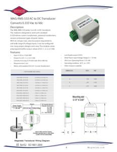 MAGNELAB  MAG-RMS-333 AC to DC Transducer ConvertsVac to Vdc Description: The MAG-RMS-333 series is an AC to DC transducer.
