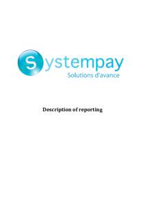 Description of reporting  Contents 1. DOCUMENT HISTORY...................................................................................................................... 3 2. GETTING IN TOUCH WITH TECHNICAL SUPPORT..