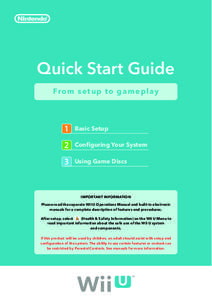 Quick Start Guide Fr o m s e t u p t o g a m e p l ay Basic Setup Configuring Your System Using Game Discs