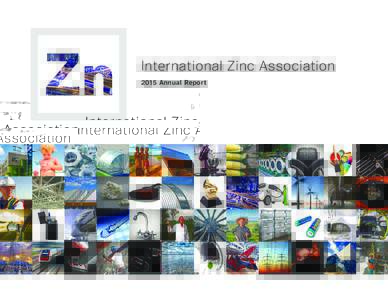 International Zinc Association 2015 Annual Report [1]  IZA Vision Statement: