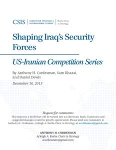 Burke Chair in Strategy Shaping Iraq’s Security Forces US-Iranian Competition Series