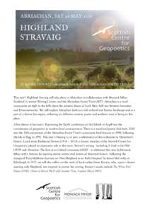 This year’s Highland Stravaig will take place in Abriachan in collaboration with Moniack Mhor, Scotland’s Creative Writing Centre, and the Abriachan Forest Trust (AFT). Abriachan is a rural community set high in the 