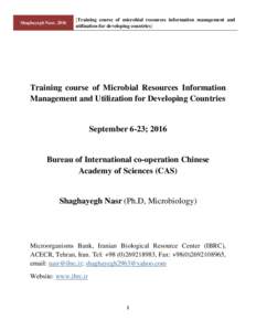 Shaghayegh Nasr, Training course of microbial resources information management and utilization for developing countries]  Training course of Microbial Resources Information