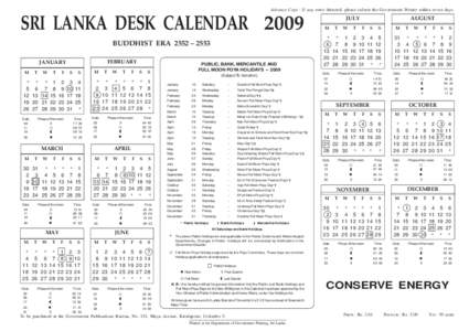 Advance Copy : If any error detected, please inform the Government Printer within seven days.  SRI LANKA DESK CALENDAR 2009 BUDDHIST ERA 2552 – 2553 FEBRUARY