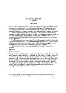 The Relational Model: a Tutorial Hugh Darwen This is an informal description of E.F. Codd’s model [2] that was originally drafted as part my contribution to a special edition of the IEEE Annals of the History of Comput