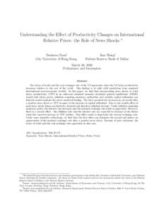 Understanding the Effect of Productivity Changes on International Relative Prices: the Role of News Shocks ∗ Deokwoo Nam† City University of Hong Kong  Jian Wang‡
