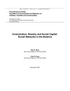 Incarceration, Reentry and Social Capital: Social Networks in the Balance