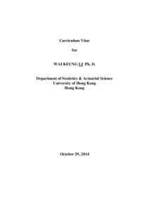 Curriculum Vitae for WAI KEUNG LI Ph. D.  Department of Statistics & Actuarial Science