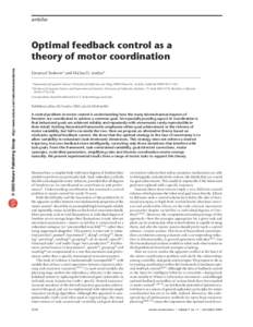 articles  © 2002 Nature Publishing Group http://www.nature.com/natureneuroscience Optimal feedback control as a theory of motor coordination
