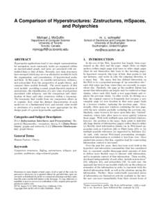 A Comparison of Hyperstructures: Zzstructures, mSpaces, and Polyarchies Michael J. McGuffin m. c. schraefel