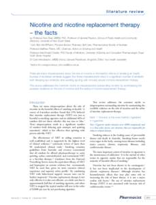 literature review  Nicotine and nicotine replacement therapy – the facts by Professor Nick Zwar, MBBS, PhD, Professor of General Practice, School of Public Health and Community Medicine, University of New South Wales