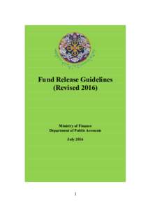 Fund Release Guidelines (RevisedMinistry of Finance Department of Public Accounts July 2016