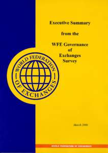 Member Exchanges  The World Federation of Exchanges is an international association comprised of the world’s leading bourses. Its membership includes: American Stock Exchange Athens Exchange