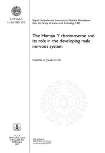 Digital Comprehensive Summaries of Uppsala Dissertations from the Faculty of Science and Technology 1285 The Human Y chromosome and its role in the developing male nervous system