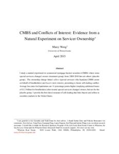 CMBS and Conflicts of Interest: Evidence from a Natural Experiment on Servicer Ownership∗ Maisy Wong† University of Pennsylvania  April 2015