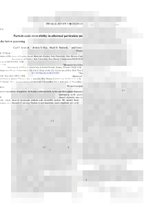 PHYSICAL REVIEW E 88, Particle-scale reversibility in athermal particulate media below jamming Carl F. Schreck,1,2 Robert S. Hoy,3 Mark D. Shattuck,1,4 and Corey S. O’Hern1,2,5 1