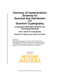 Summary of Implementation Schemes for Quantum Key Distribution and  Quantum Cryptography
