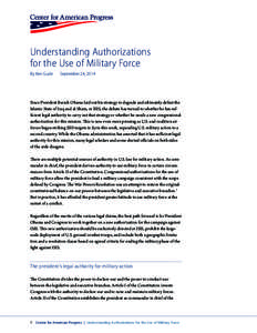 Understanding Authorizations for the Use of Military Force By Ken Gude September 24, 2014