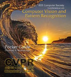 CVPR 2017 Cover Page  CVPR 2017 Floorplan Map(s) Message from the General and Program Chairs Aloha!