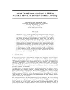 Latent Coincidence Analysis: A Hidden Variable Model for Distance Metric Learning Matthew Der and Lawrence K. Saul Department of Computer Science and Engineering University of California, San Diego