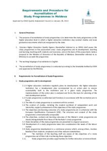 Requirements and Procedure for Accreditation of Study Programmes in Moldova Approved by EKKA Quality Assessment Council on January 28, 2015  I.