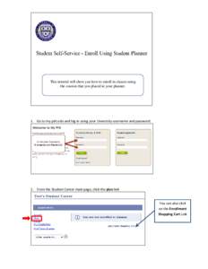 This tutorial will show you how to enroll in classes using the courses that you placed in your planner. 1. Go to my.pitt.edu and log in using your University username and password.  2. From the Student Center main page, 