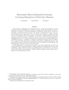 Deterministic History-Independent Strategies for Storing Information on Write-Once Memories Tal Moran∗ Moni Naor∗†